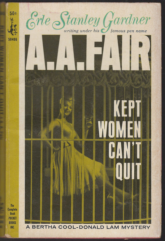 Front cover of Kept Women Can't Quit by Erle Stanley Gardner with a woman behind bars.