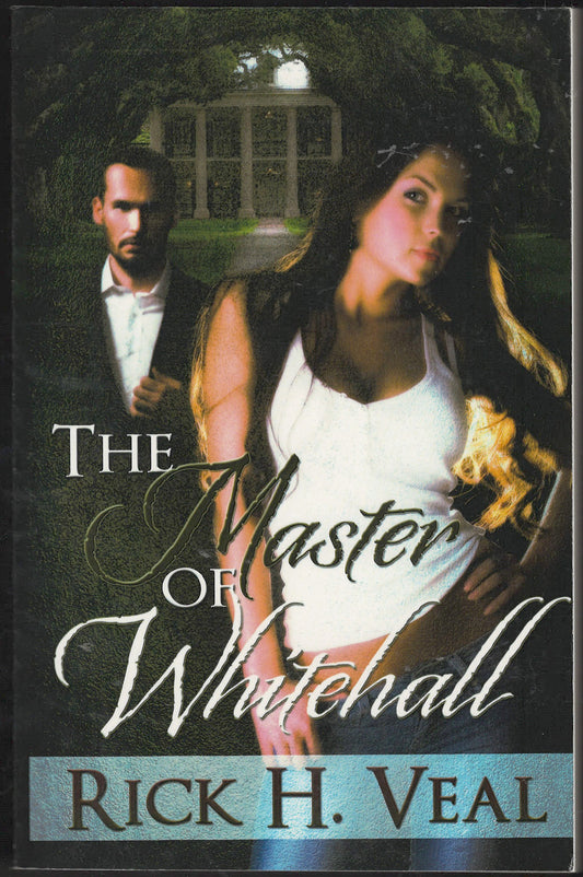 Front cover of The Master of Whitehall by Rick Veal featuring a man and woman in front of a house.