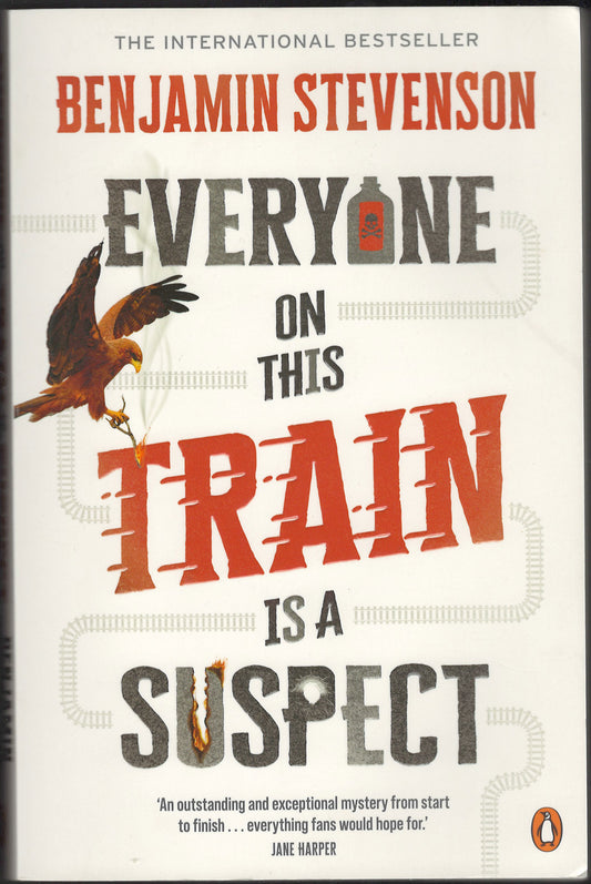 Front cover of Everyone on This Train is a Suspect by Benjamin Stevenson with an eagle.