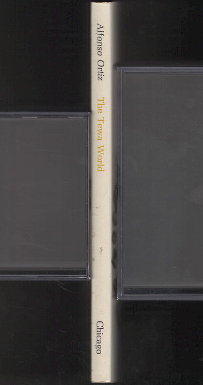 Tewa World Space, Time, Being, and Becoming in a Pueblo Society spine