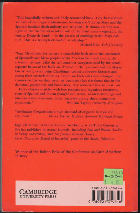 Ambivalent Conquests: Maya and Spaniard in Yucatan, 1517-1570 back cover
