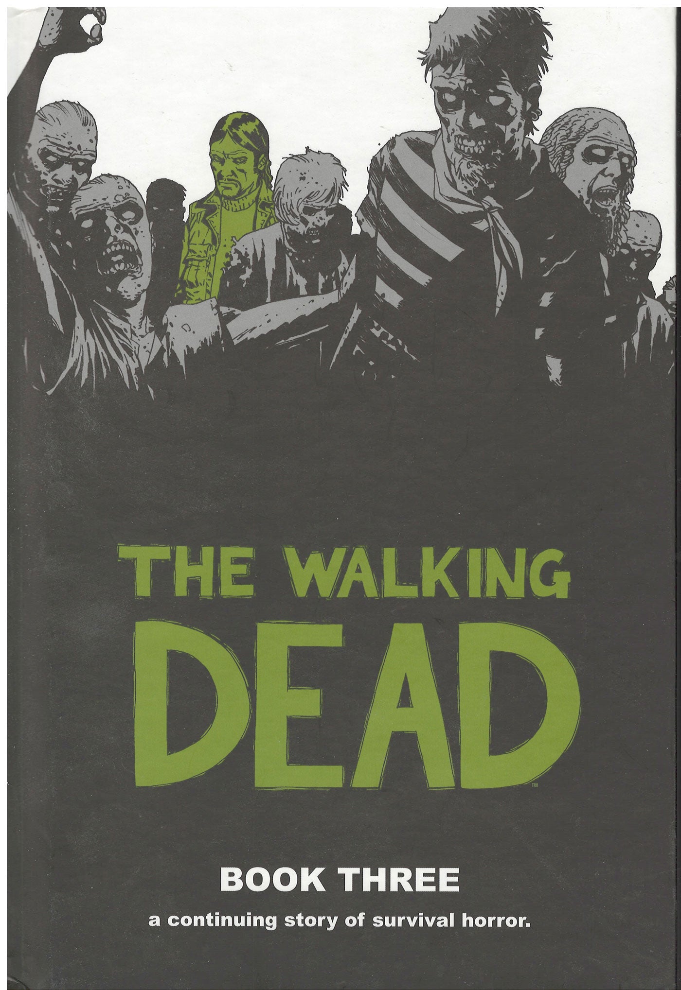 Front cover of The Walking Dead Book Three by Robert Kirkman with zombie characters and green text on a black background.