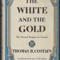 The White and the Gold by Thomas B. Costain front cover