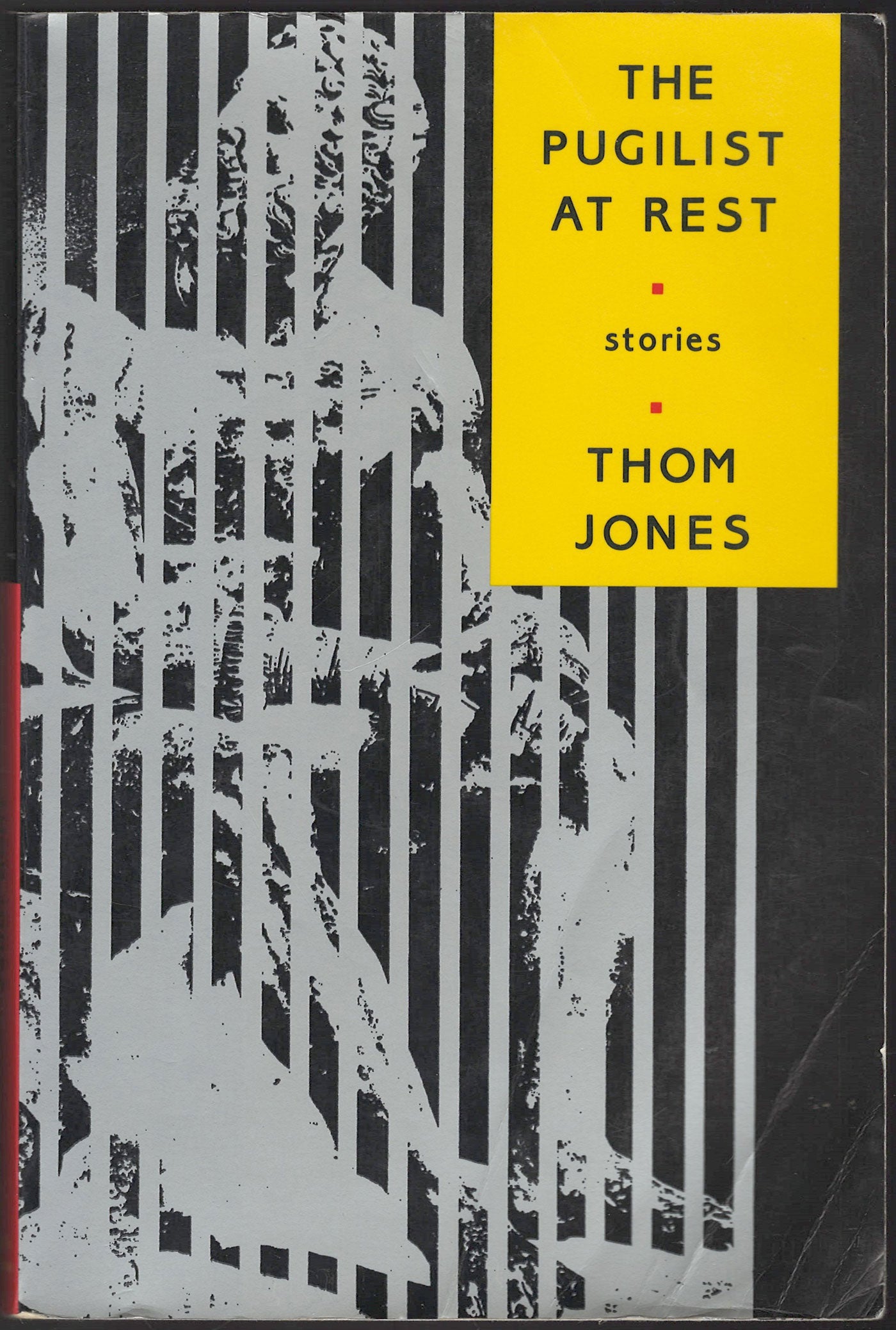 The Pugilist at Rest by Thom Jones front cover