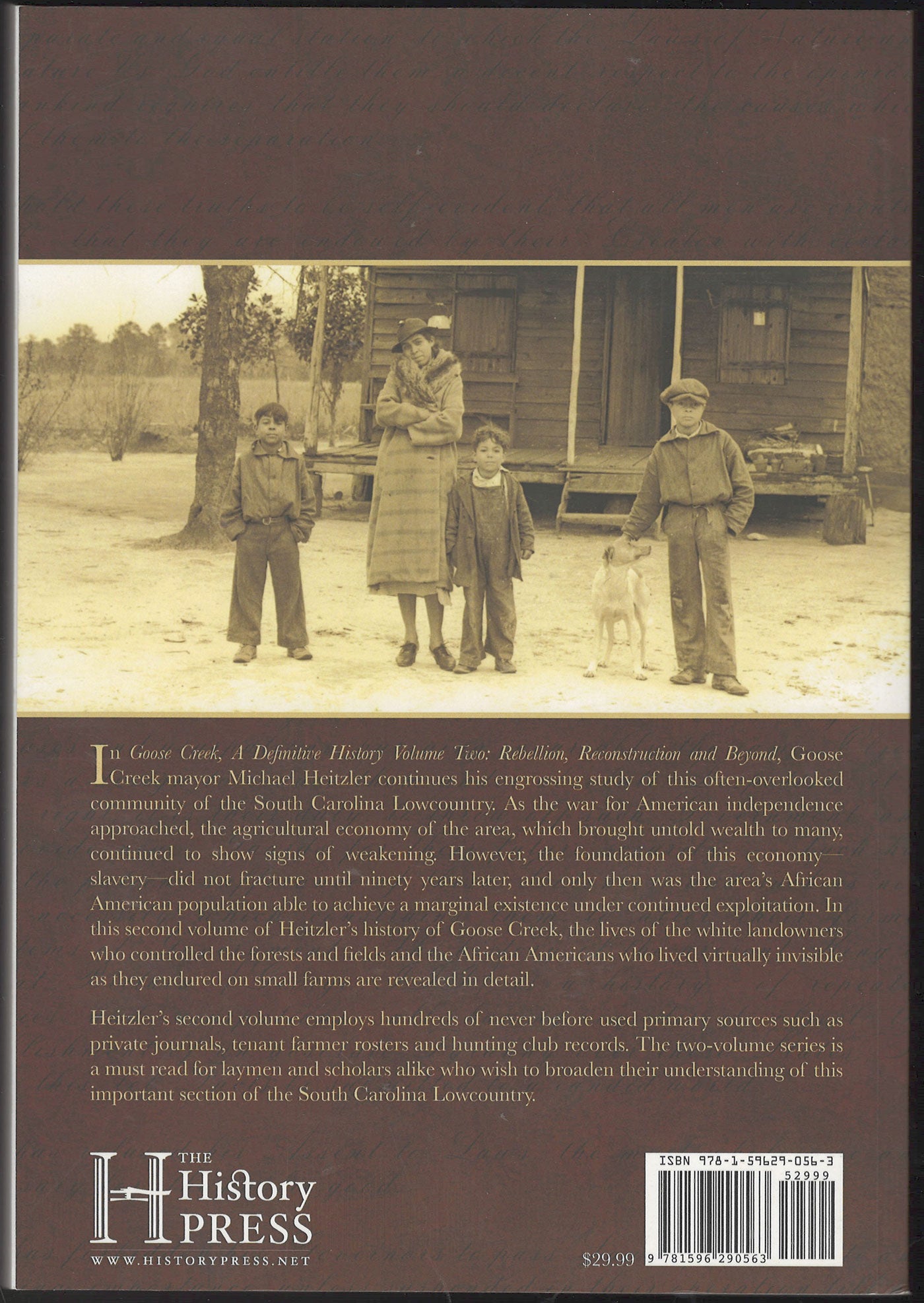 Back cover of Goose Creek, A Definitive History Volume Two: Reconstruction and Beyond' by Michael Heitzler, featuring a sepia-toned historical photograph of a family on a plantation, a block of text, and the History Press logo.
