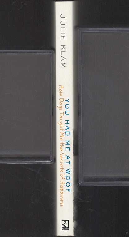 You Had Me at Woof by Julie Klam spine