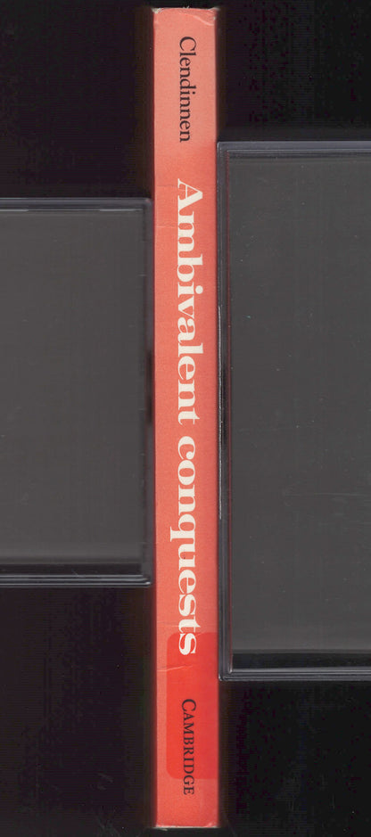 Ambivalent Conquests: Maya and Spaniard in Yucatan, 1517-1570 spine