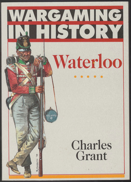 Waterloo (Wargaming in History) by Charles Grant front cover