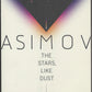 Front cover of The Stars, Like Dust by Asimov with a gradient design.