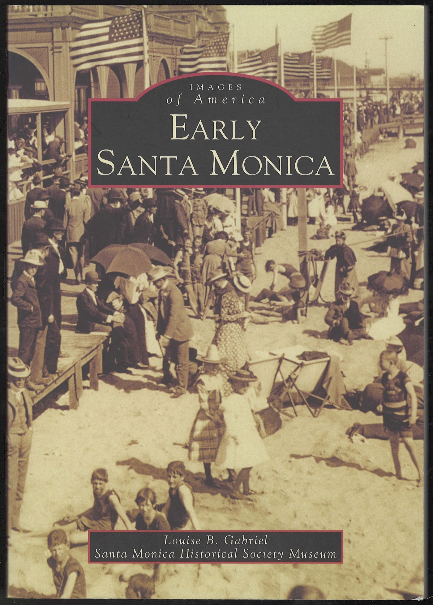 Early Santa Monica by Louise B. Gabriel front cover