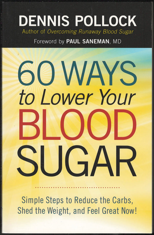 60 Ways to Lower Your Blood Sugar by Dennis Pollock front cover