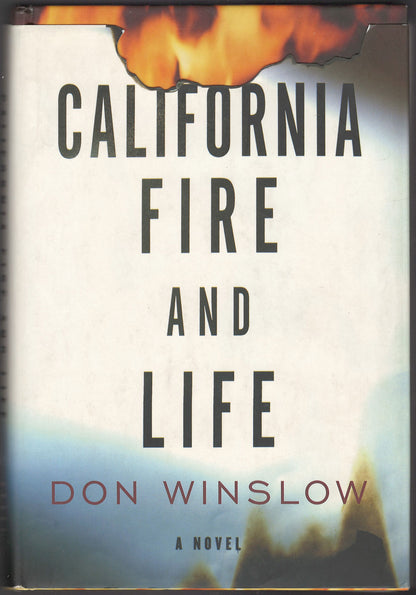 California Fire and Life by Don Winslow front cover
