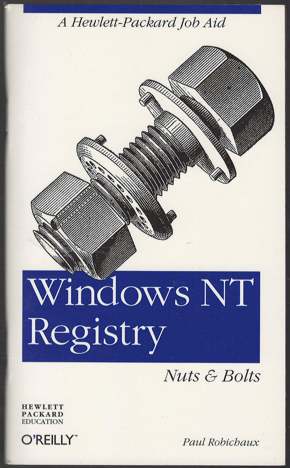 Windows NT Registry Nuts &amp; Bolts by Paul Robichaux front cover