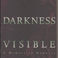 Darkness Visible: A Memoir of Madness by William Styron front cover