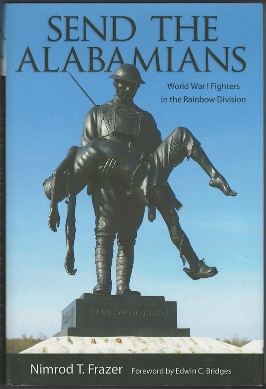 Send the Alabamians: World War I Fighters in the Rainbow Division front cover