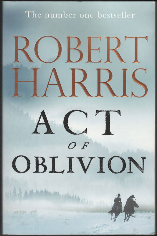 Front cover of Act of Oblivion by Robert Harris with a snowy landscape and two figures on horseback.