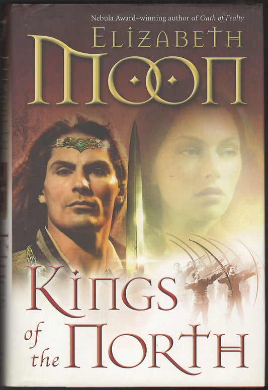Front cover of Kings of the North by Elizabeth Moon, featuring illustrated portraits of a man and woman, a sword, and large decorative title on a warm brown and cream background.