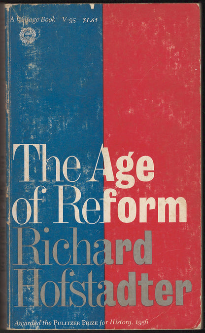 The Age of Reform by Richard Hofstadter front cover