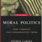 Moral Politics: How Liberals and Conservatives Think by George Lakoff front cover