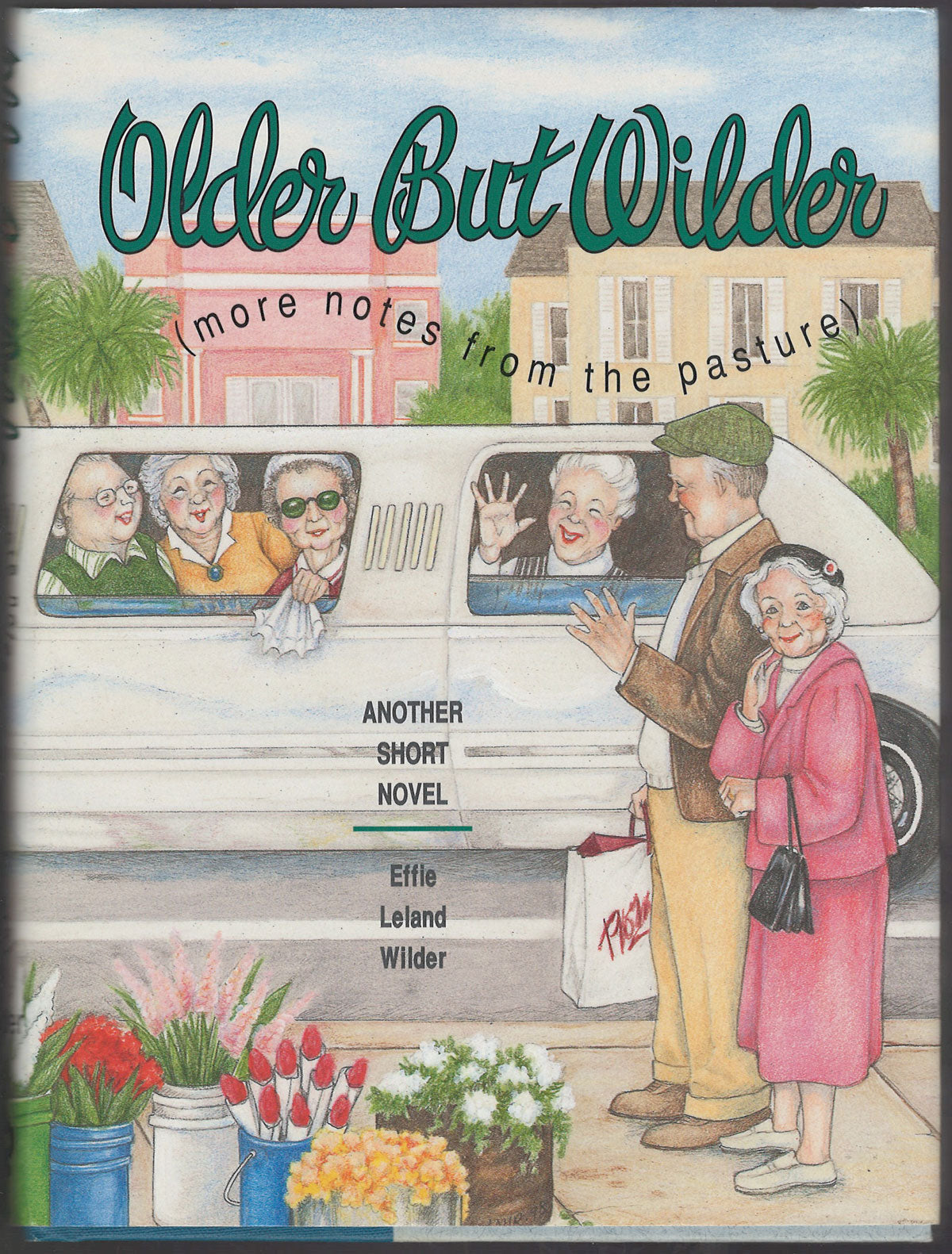 Older but Wilder (more notes from the pasture) by Effie Leland Wilder front cover