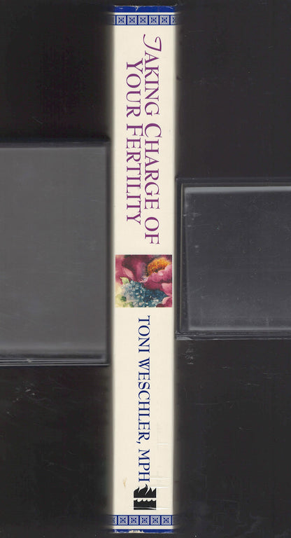 Taking Charge of Your Fertility by Toni Weschler spine