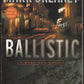 Ballistic by Mark Greaney front cover