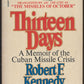 Thirteen Days by Robert F. Kennedy front cover