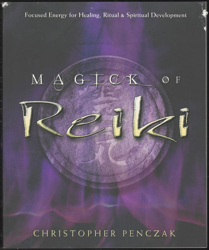 Front cover of Magick of Reiki by Christopher Penczak with a purple and black design.
