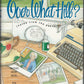 Front cover of Over What Hill? with a typewriter, photos, and a cup on a desk.