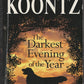 The Darkest Evening of the Year by Dean Koontz front cover