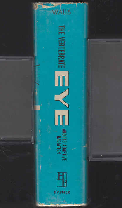 The Vertebrate Eye and Its Adaptive Radiation by Gordon Walls spine