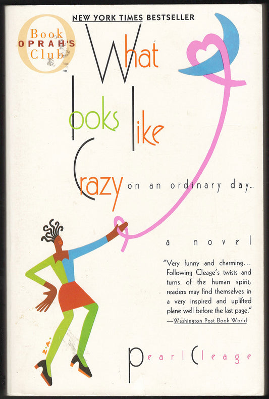 What Looks Like Crazy On An Ordinary Day by Pearl Cleage front cover