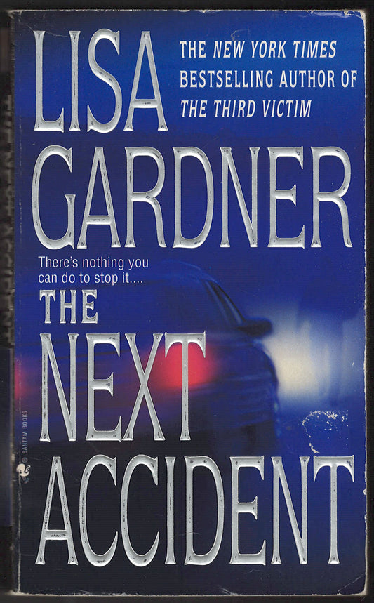 Next Accident by Lisa Gardner front cover