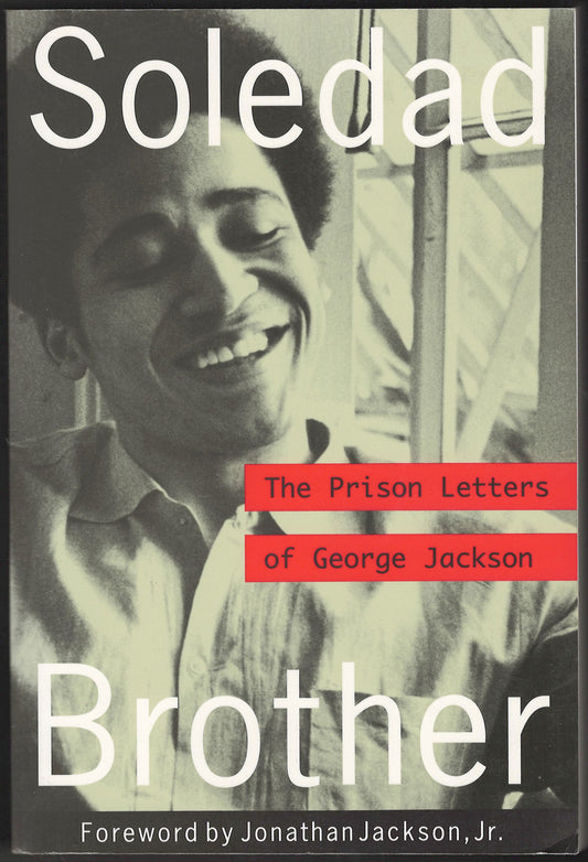 Soledad Brother: The Prison Letters of George Jackson front cover