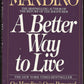 A Better Way to Live by Og Mandino front cover