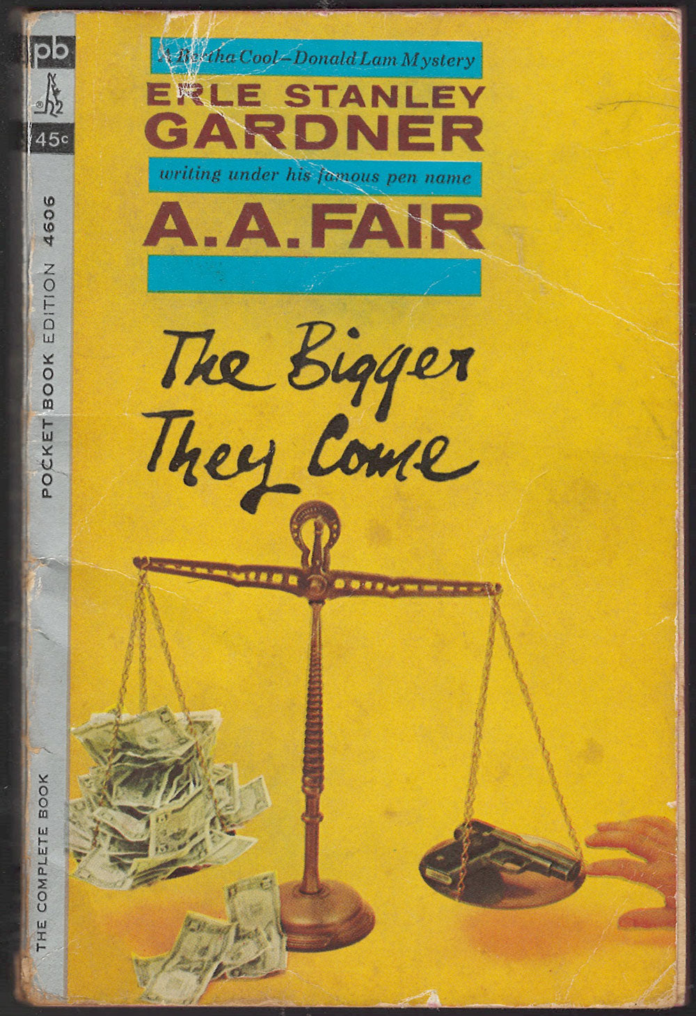 Front cover of The Bigger They Come by A.A. Fair with a gun and money on a scale.
