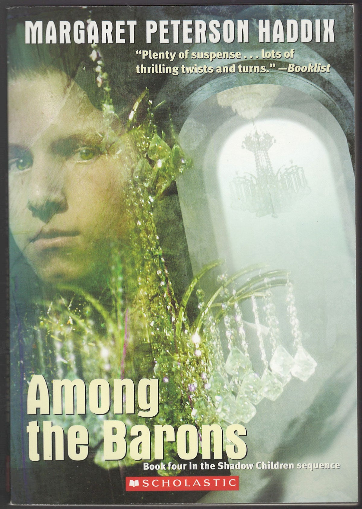 Front cover of Among the Barons by Margaret Peterson Haddix with a young person's face and a chandelier.