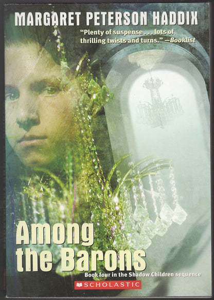 Front cover of Among the Barons by Margaret Peterson Haddix with a young person's face and a chandelier.