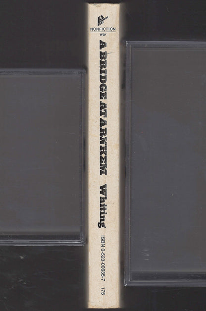 A Bridge at Arhnem by Charles Whiting spine