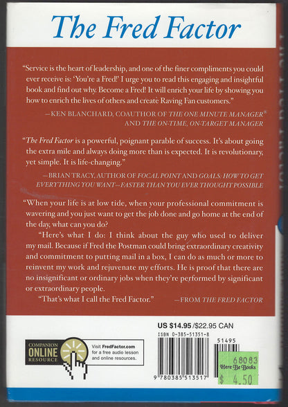 The Fred Factor: How passion in your work and life can turn the ordinary into the extraordinary back cover