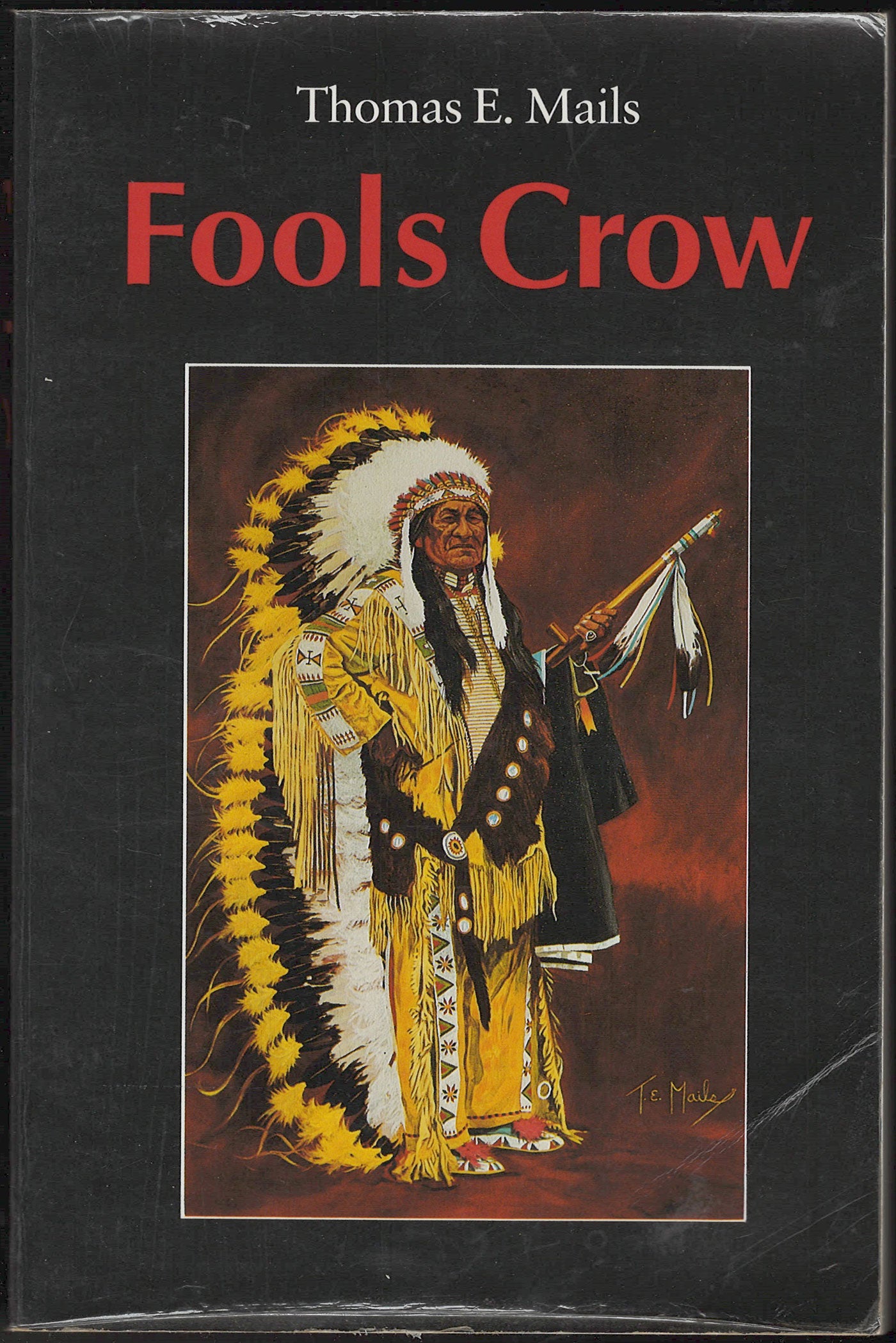 Fools Crow by Thomas E. Mails front cover