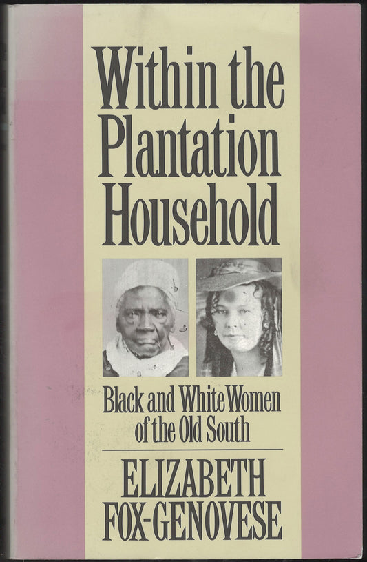 Within the Plantation Household by Elizabeth Fox-Genovese front cover