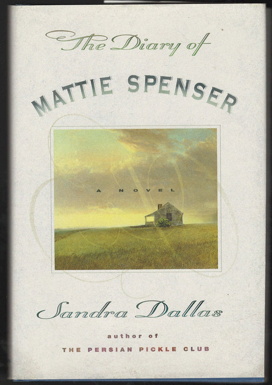 The Diary of Mattie Spenser by Sandra Dallas front cover