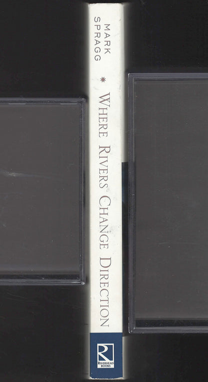 Where Rivers Change Direction by Mark Spragg spine