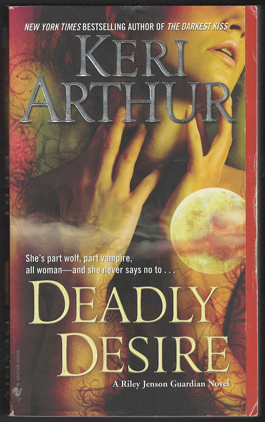 Deadly Desire by Keri Arthur front cover