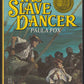 The Slave Dancer by Paula Fox front cover