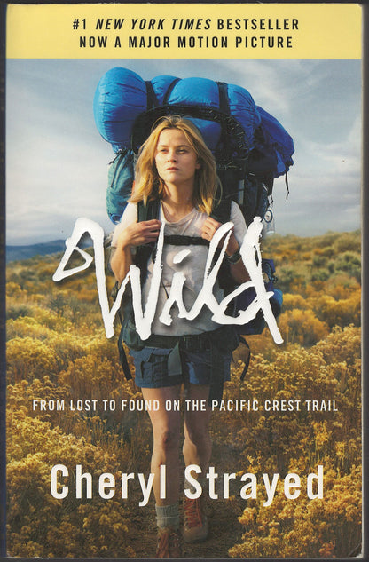 Wild: From Lost to Found on the Pacific Crest Trail by Cheryl Strayed front cover