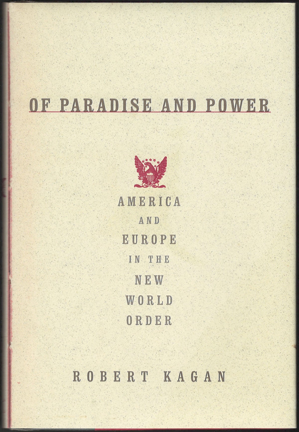 Of Paradise and Power by Robert Kagan front cover