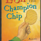 Leon and the Champion Chip by Allen Kurzweil front cover