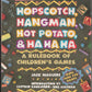 Hopscotch, Hangman, Hot Potato, & Ha Ha Ha A Rulebook of Children's Games front cover